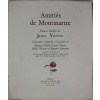Amitiés de Montmartre. Avec une aquarelle originale signée de Jean Vertex 7