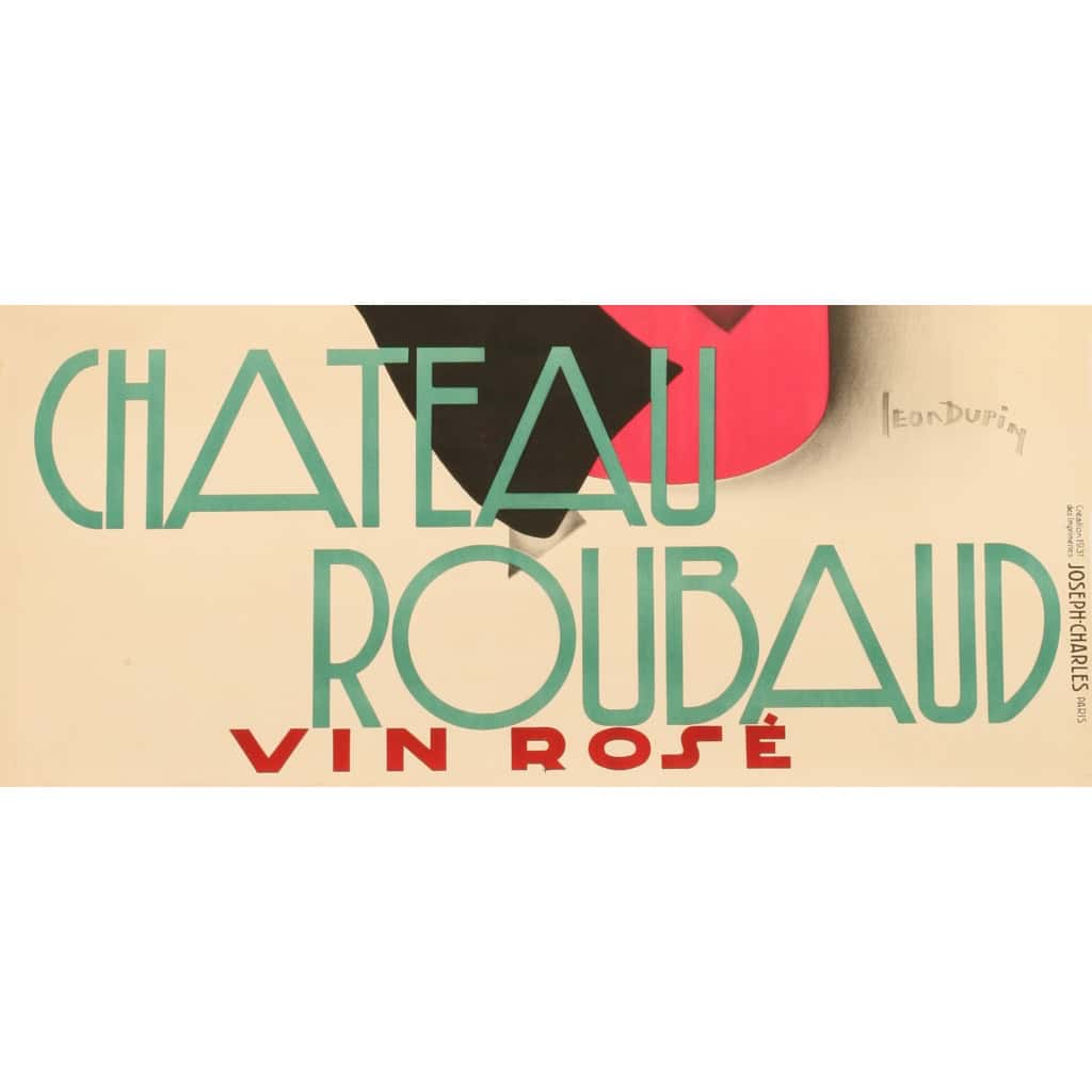 Affiche Art Déco Originale, Léon Dupin, Château Roubaud, Alcool, Liqueur, Vin, Rosé, Vignoble, Vigne, Vigneron, Viticulteur, Cépage, Bouteille, Verre, Homme, Costume, 1931 5