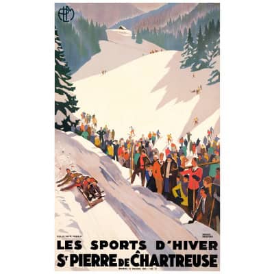 Affiche Art Déco Originale, Roger Broders, St Pierre de Chartreuse, Voyage, Transport, Tourisme, Hiver, Montagne, Massif, Neige, Sapin, Alpin, Chalet, Piste, Ski, Skieur, Bobsleigh, Descente, Train, PLM, Paris, Lyon, Méditerranée, Auvergne, Bob de Perquelin, 1930